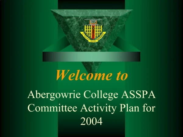 Abergowrie College ASSPA Committee Activity Plan for 2004