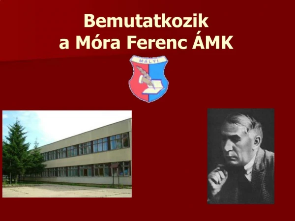 Bemutatkozik a M ra Ferenc MK