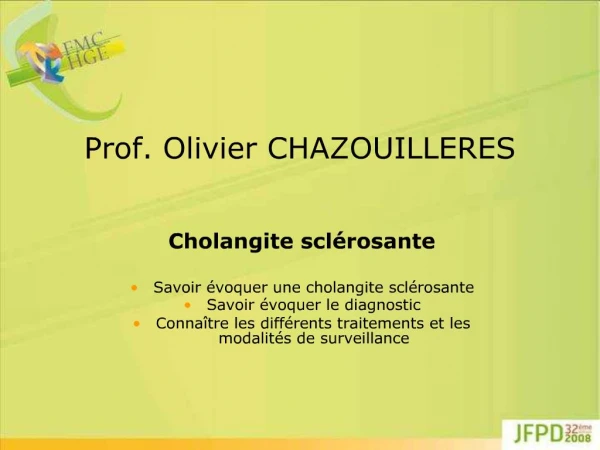 Prof. Olivier CHAZOUILLERES