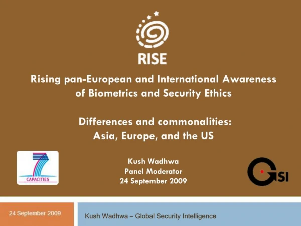 Rising pan-European and International Awareness of Biometrics and Security Ethics Differences and commonalities: Asi