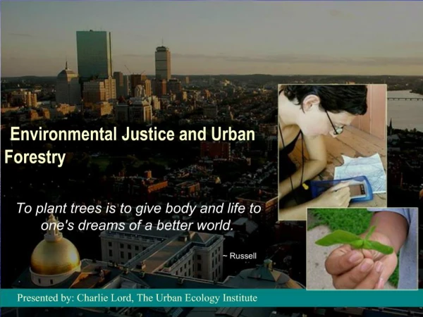 Environmental Justice and Urban Forestry