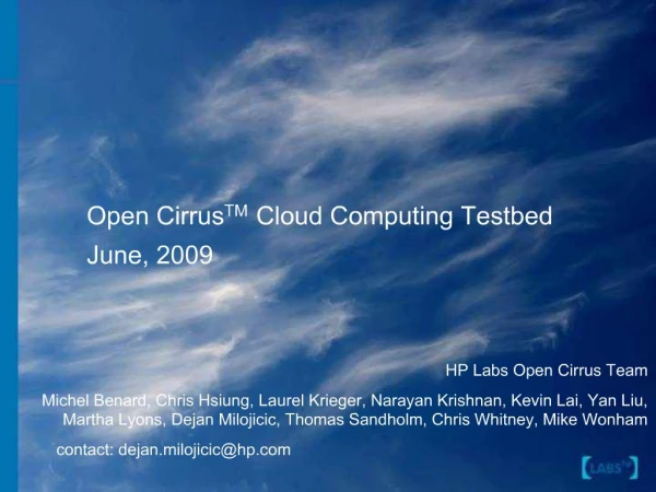 Open CirrusTM Cloud Computing Testbed June, 2009