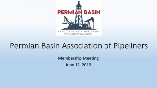 Permian Basin Association of Pipeliners - slide 1