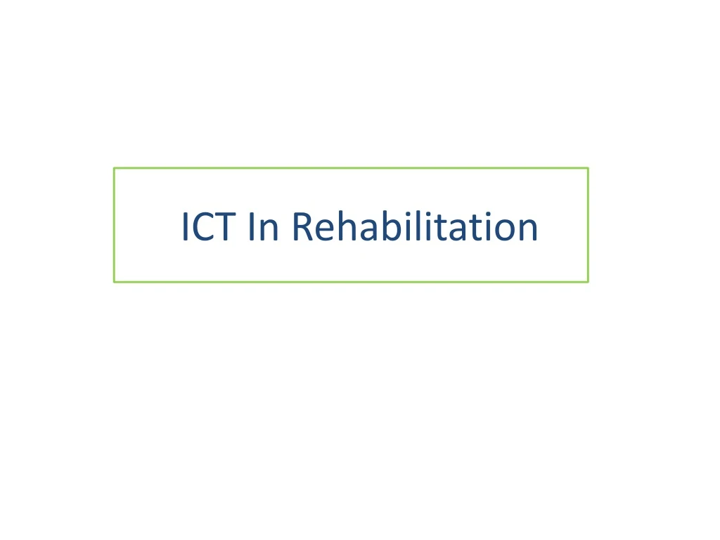 ict in rehabilitation