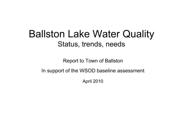 Ballston Lake Water Quality Status, trends, needs