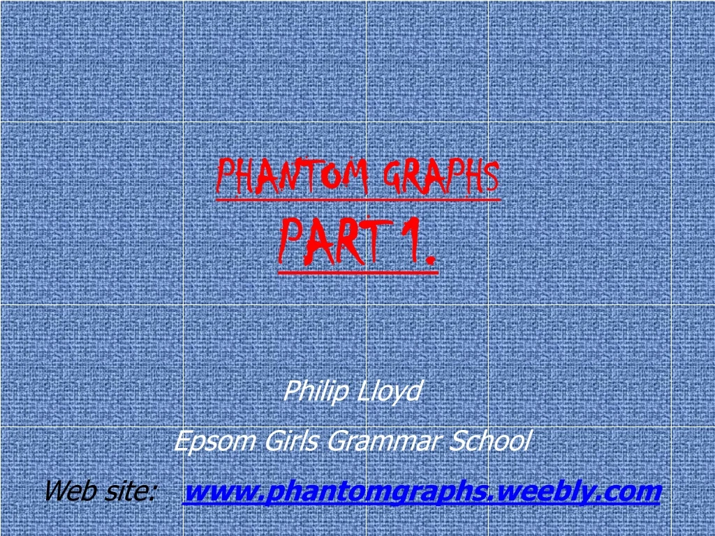 phantom graphs part 1
