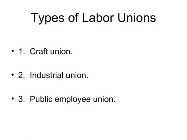 Types of Labor Unions