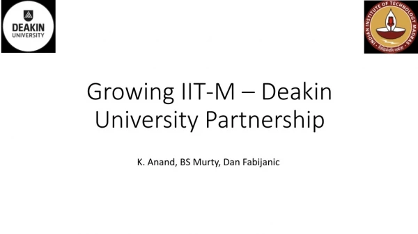 Growing IIT-M – Deakin University Partnership