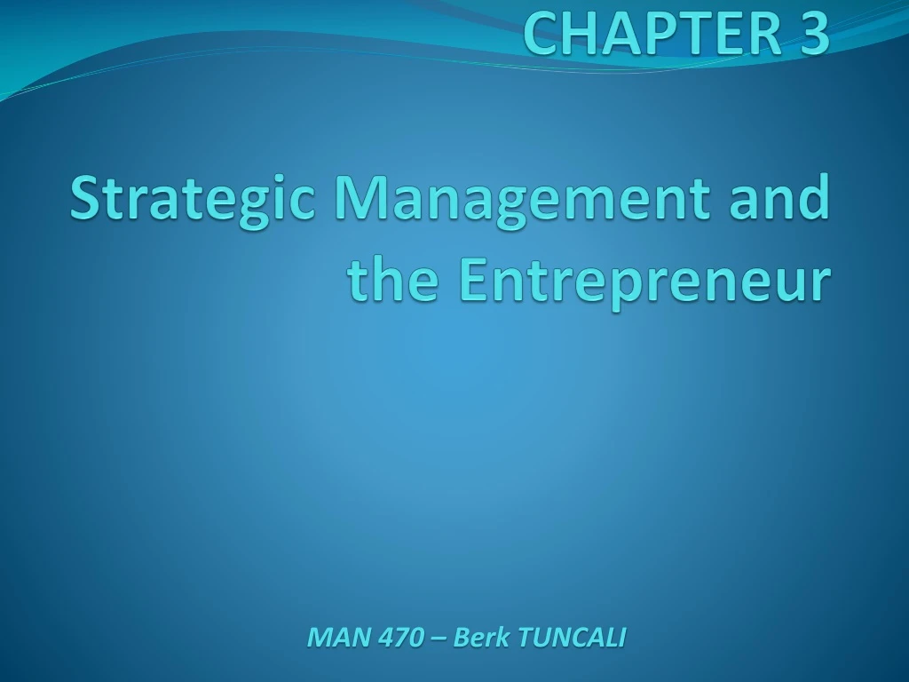 chapter 3 strategic management and the entrepreneur