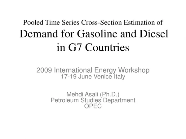 Pooled Time Series Cross-Section Estimation of Demand for Gasoline and Diesel in G7 Countries