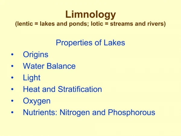 Limnology lentic lakes and ponds; lotic streams and rivers
