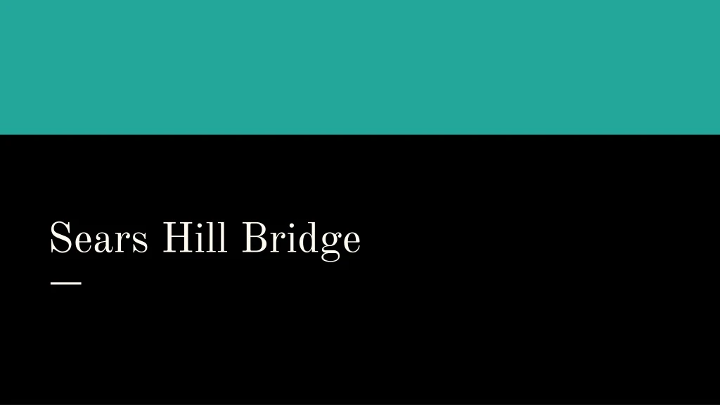 sears hill bridge