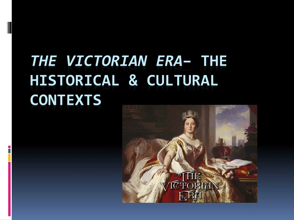 the victorian era the historical cultural contexts