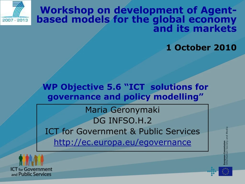 workshop on development of agent based models for the global economy and its markets 1 october 2010