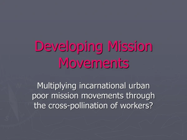 Developing Mission Movements