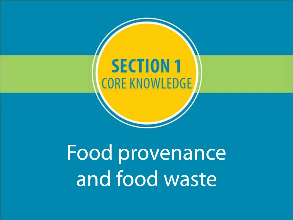 food provenance and food waste