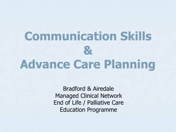 Communication Skills Advance Care Planning