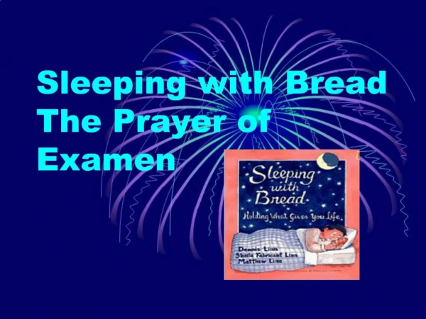 Sleeping with Bread The Prayer of Examen