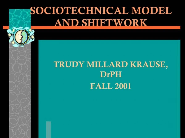 SOCIOTECHNICAL MODEL AND SHIFTWORK