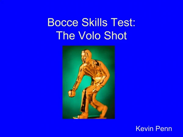 Bocce Skills Test: The Volo Shot