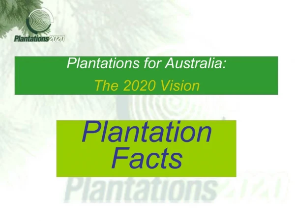 Plantations for Australia: The 2020 Vision