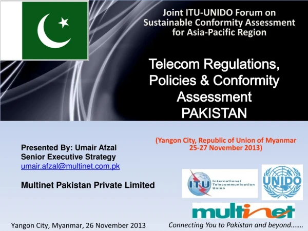 Presented By: Umair Afzal Senior Executive Strategy umair.afzal@multinet.pk