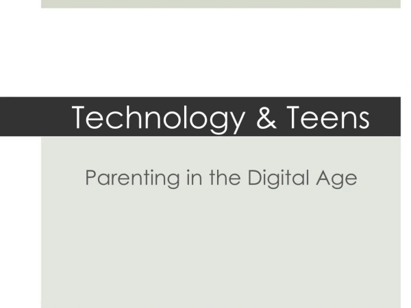 Technology &amp; Teens
