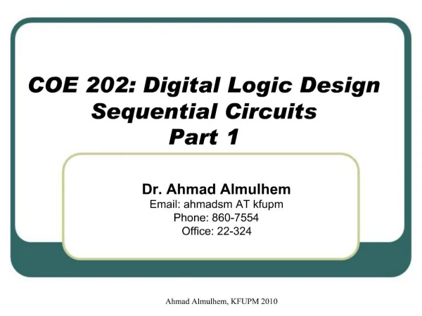 COE 202: Digital Logic Design Sequential Circuits Part 1