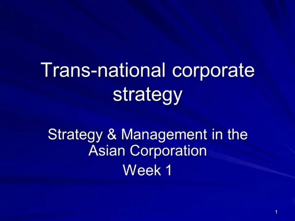 Trans-national corporate strategy