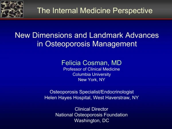 New Dimensions and Landmark Advances in Osteoporosis Management
