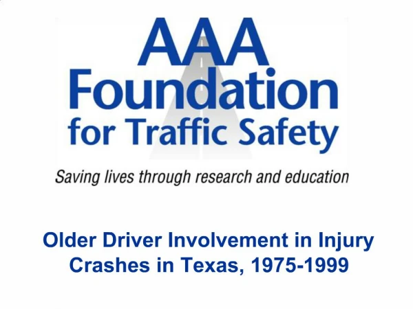 Older Driver Involvement in Injury Crashes in Texas, 1975-1999
