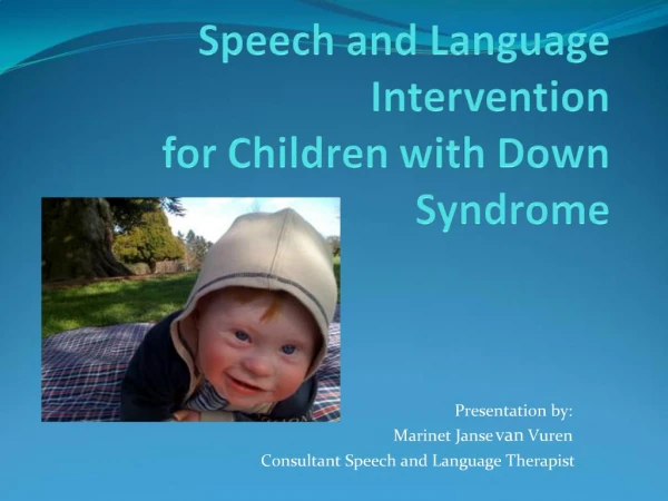 Speech and Language Intervention for Children with Down Syndrome