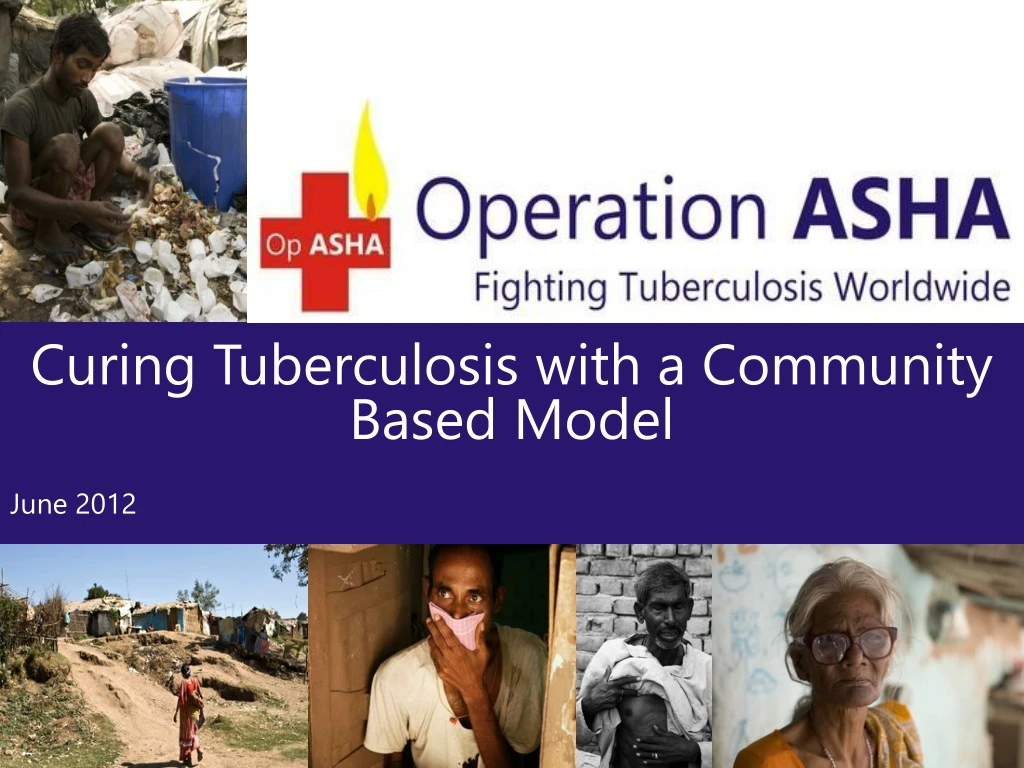 curing tuberculosis with a community based model june 2012