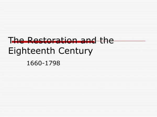 The Restoration and the Eighteenth Century
