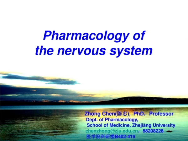 Pharmacology of the nervous system