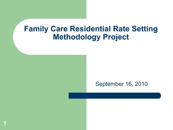 Family Care Residential Rate Setting Methodology Project