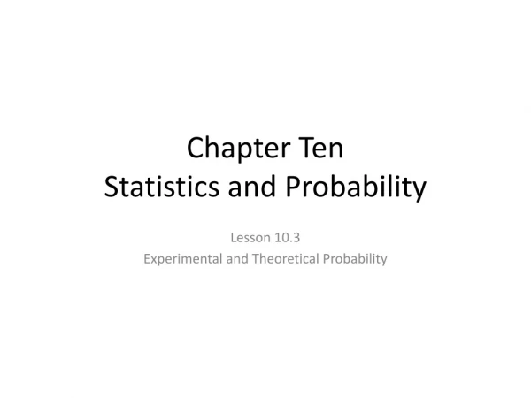 Chapter Ten Statistics and Probability
