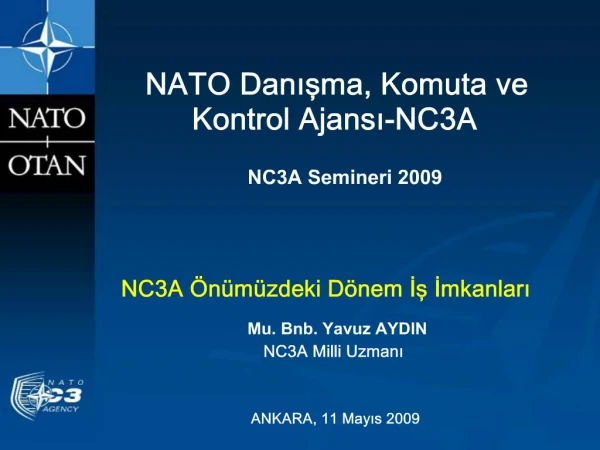 NATO Danisma, Komuta ve Kontrol Ajansi-NC3A NC3A Semineri 2009