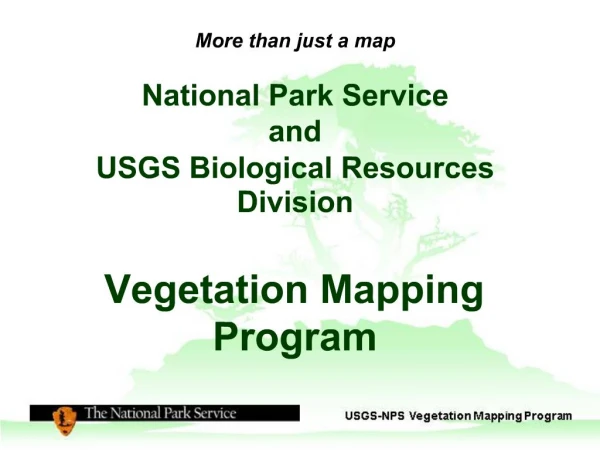 National Park Service and USGS Biological Resources Division Vegetation Mapping Program
