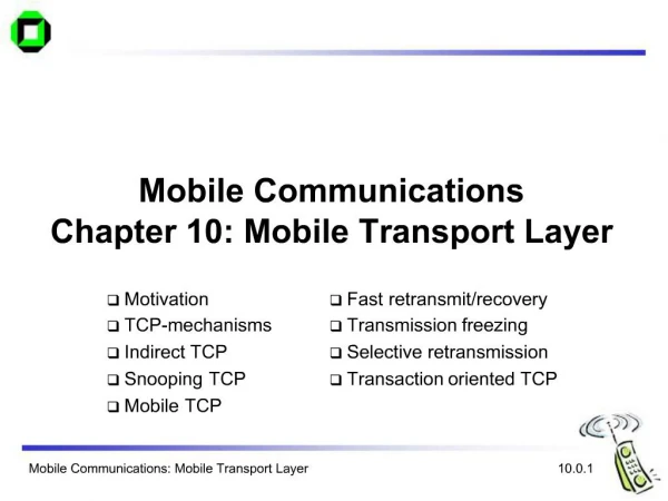 Mobile Communications Chapter 10: Mobile Transport Layer