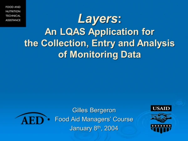 Layers: An LQAS Application for the Collection, Entry and Analysis of Monitoring Data