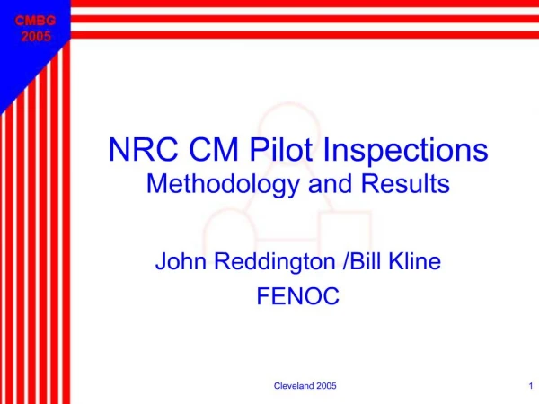 NRC CM Pilot Inspections Methodology and Results