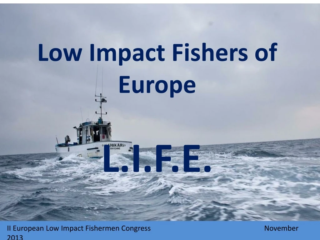 low impact fishers of europe l i f e