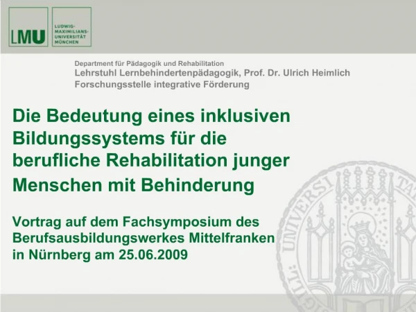 Department f r P dagogik und Rehabilitation Lehrstuhl Lernbehindertenp dagogik, Prof. Dr. Ulrich Heimlich Forschungsstel