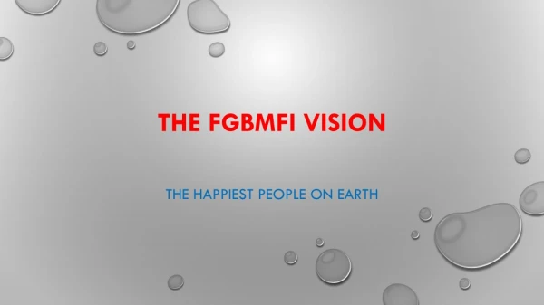 THE FGBMFI VISION