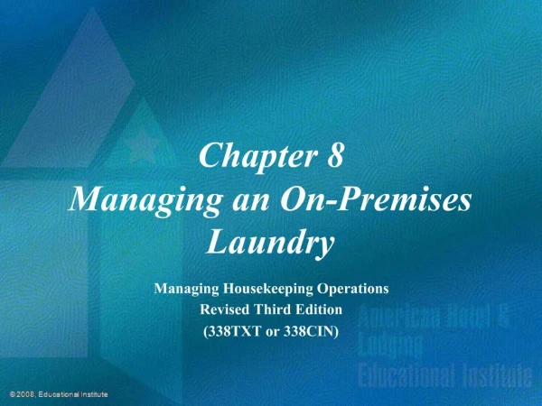 Chapter 8 Managing an On-Premises Laundry