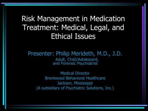 Risk Management in Medication Treatment: Medical, Legal, and Ethical Issues