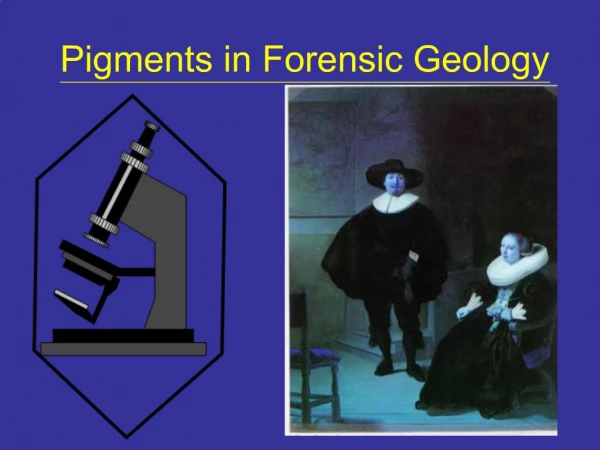 Pigments in Forensic Geology