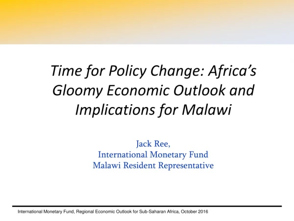 Jack Ree, International Monetary Fund Malawi Resident Representative