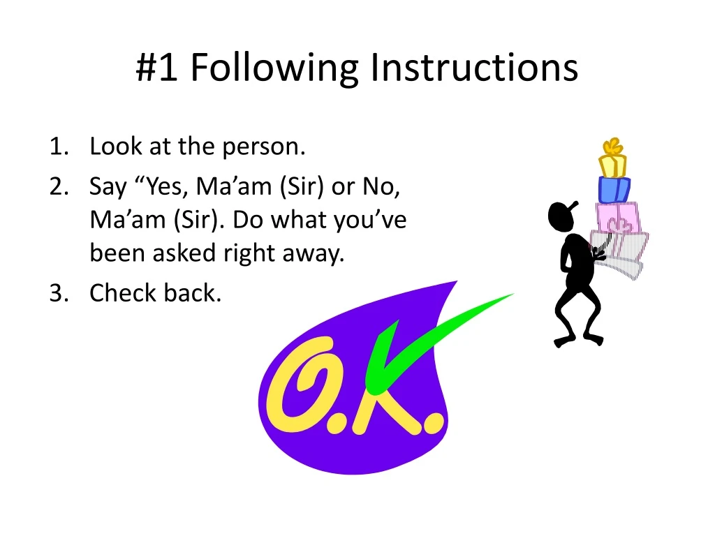 1 following instructions